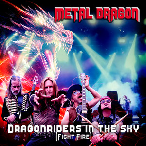 Dragon Riders in the Sky (Fight Fire) - Movie Version by Metal Dragon