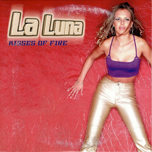 La Luna - Kisses of Fire