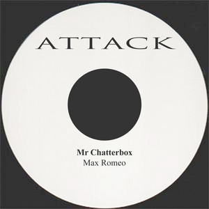 Mr. Chatterbox by Max Romeo
