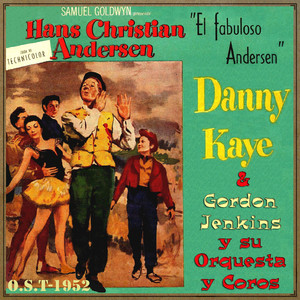 Hans Christian Andersen (O.S.T - 1952) - Album by Danny Kaye | Spotify