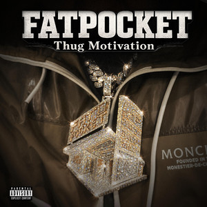 THUG MOTIVATION by Fatpocket