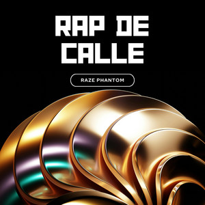 Rap de calle by Raze phatom