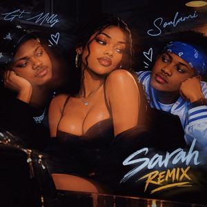 Sarah - Remix by Soulami, GT Milly