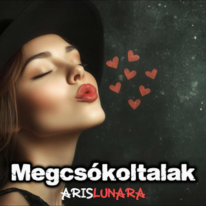 Megcsókoltalak by Aris Lunara