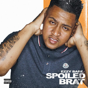 Spoiled Brat by Ezzy Babe