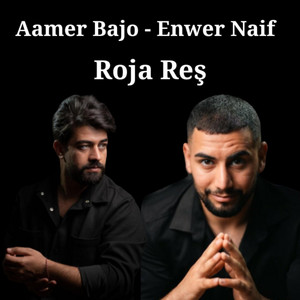 Aamer Bajo - Aamer Bajo u Enwar Naif - Roja Reş