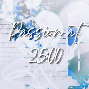 Passion at 25:00 by LunaPiano