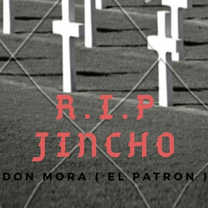Don Mora - R.I.P Jincho