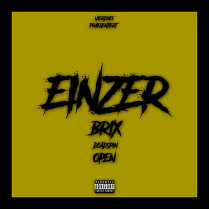 Einzer by Brix49, OPEN, DEADSPIN