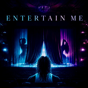 Entertain Me by Nat3