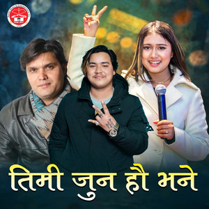 Laxman Paudel, Prabin Bedwal & Rachana Rimal - Timi Juna Hau Bhane