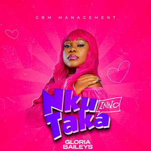 Gloria Baileys - Nkutaka Inno