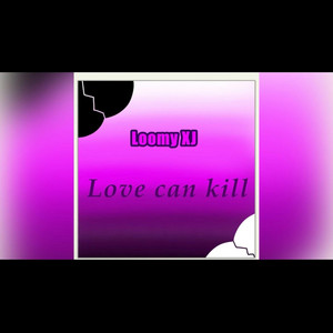 Love Can Kill