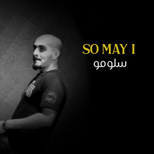 So May I by Slow Moe