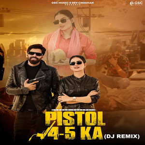 Pistol 4-5 Ka (Dj Remix)