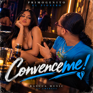 Convenceme by Primogenito El Pionero