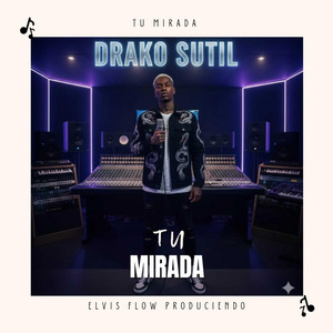 Tu Mirada by Drako Sutil