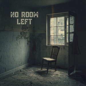 No Room Left