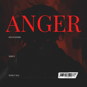 Anger by KingNahmir, Marly Mac, Xkruz