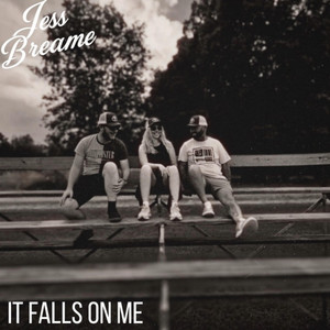 It Falls On Me by Jess Breame