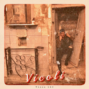Visco140 - Vicoli