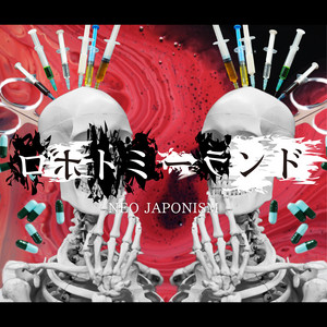 ロボトミーランド (Yunomi Remix) - Single by NEO JAPONISM | Spotify