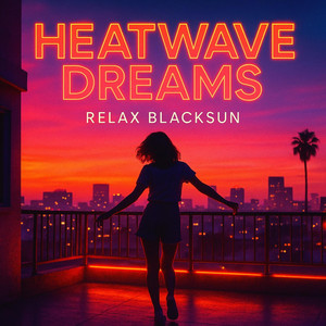 Heatwave Dreams