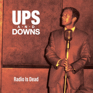 Radio Is Dead by Ups and Downs