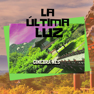 La última luz by Ginebra Nes