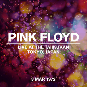 Live At The Taiikukan, Tokyo 03 March 1972 - Album by Pink Floyd