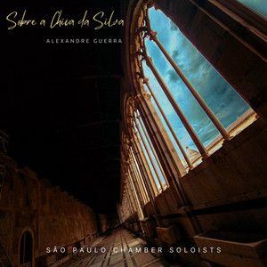 Inpirações Inconfidentes: II. Sobre a Chica da Silva by Alexandre Guerra, São Paulo Chamber Soloists