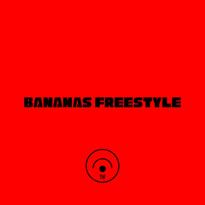 Bananas (Freestyle)