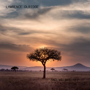 Lawrence Olridge - And We Are Off