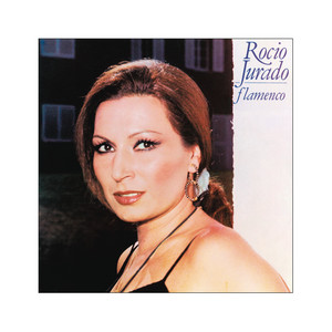 Flamenco (Remasterizado 2022) - Album by Rocío Jurado | Spotify