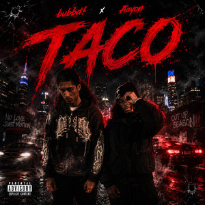 TACO by bubba!, Aayon