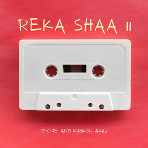 D-ONE - Reka Shaa II (feat. Kirikou Akili)