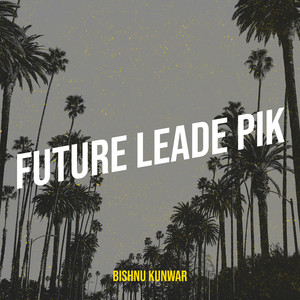 Bishnu Kunwar - Future Leade Pik