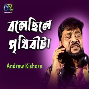 Andrew Kishore - Bolechile Prithibita