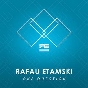 One Question by Rafau Etamski