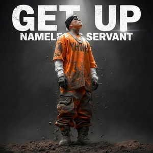 Get Up by Nameless Servant