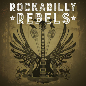 Endロカビリー Rebels Till Rockabilly The Rebs
