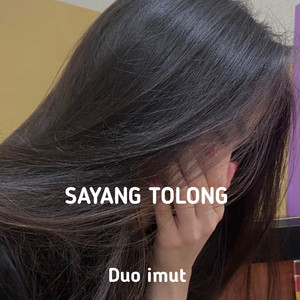 DUO IMUT - Sayang Tolong