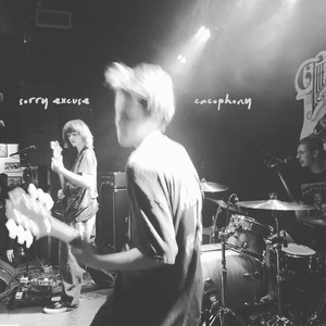 Cacophony by Sorry Excuse
