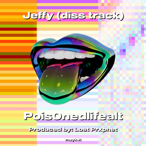 Jeffy (diss track) by Pois0nedlifealt