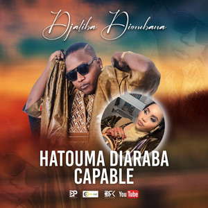 Djaliba Diombana - Hatouma Diarraba Capable