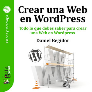GuíaBurros: Crear una Web en WordPress (Todo lo que debes saber para crear una Web en WordPress)