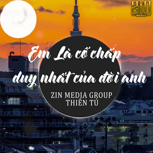 Thiên Tú - Em Là Cố Chấp Duy Nhất Của Đời Anh (feat. Zin Media Group) [WRC Remix]