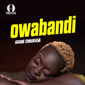 Shine Omukiga - Owabandi