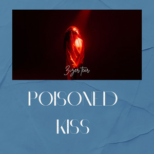 Poisoned Kiss by Zizer tear