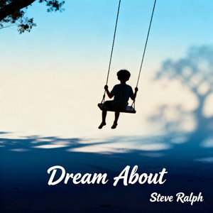 Dream About by Steve Ralph